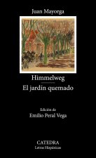 HIMMELWEG EL JARDIN QUEMADO