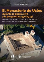 EL MONASTERIO DE UCLES DURANTE LA GUERRA CIVIL Y LA POSGUERR