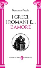Greci, i Romani e… l'amore