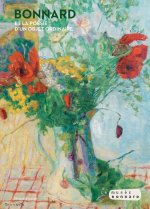 BONNARD ET LA POESIE D'UN OBJET ORDINAIRE : VARIATIONS AUTOUR D UN VASE