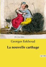 NOUVELLE CARTHAGE
