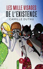 MILLE VISAGES DE EXISTENCE
