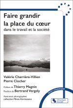 Faire grandir la place du coeur