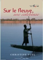 SUR LE FLEUVE UNE CALEBASSE