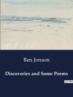 DISCOVERIES AND SOME POEMS