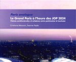 Le Grand Paris à l'heure des JOP 2024