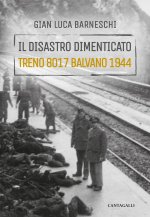 disastro dimenticato. Treno 8017 Balvano 1944