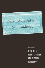 How to Be Disabled in a Pandemic