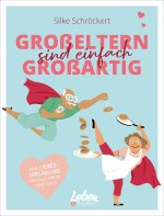 Großeltern sind einfach großartig