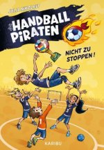 Die Handball-Piraten (Band 2) - Nicht zu stoppen!