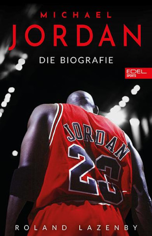 Michael Jordan. Die Biografie (Roland Lazenby)(Twarda)
