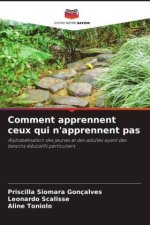 Comment apprennent ceux qui n'apprennent pas