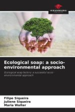 Ecological soap: a socio-environmental approach