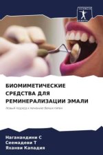 BIOMIMETIChESKIE SREDSTVA DLYa REMINERALIZACII JeMALI