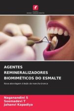 AGENTES REMINERALIZADORES BIOMIMÉTICOS DO ESMALTE