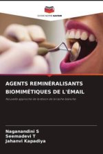 AGENTS REMINÉRALISANTS BIOMIMÉTIQUES DE L'ÉMAIL