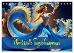 Wundervolle Tanzschwingungen (Tischkalender 2025 DIN A5 quer), CALVENDO Monatskalender