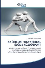 AZ ÉRTELMI FOGYATÉKKAL ÉL K & KÜZD SPORT