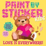 PAINT BY STICKER KIDS LOVE IS EVERYWHERE