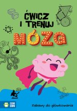 Ćwicz i trenuj mózg Zabawy do główkowania