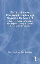 Teaching Literacy Effectively in the Modern Classroom for Ages 5-8