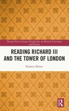 Richard III and the Tower of London
