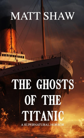 The Ghosts of the Titanic