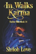 In Walks Karma