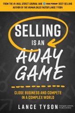 Selling Is an Away Game