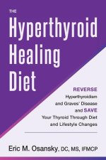 The Hyperthyroid Healing Diet