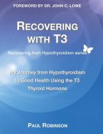 Recovering with T3