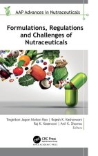 Formulations, Regulations, and Challenges of Nutraceuticals