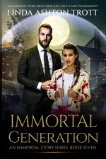 Immortal Generation