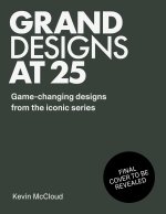 Grand Designs at 25