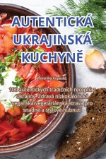 AUTENTICKÁ UKRAJINSKÁ KUCHYN?