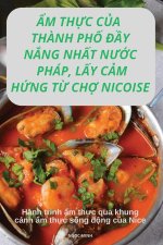 ?M TH?C C?A TH?NH PH? ??Y N?NG NH?T N??C PHÁP, L?Y C?M H?NG T? CH? NICOISE