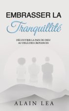 Embrasser La Tranquillité