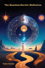 The Quantum-Karmic Multiverse