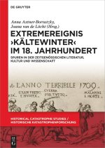 Extremereignis ?Kältewinter? im 18. Jahrhundert