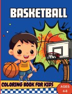 Basketball Coloring Book For Kids Ages 4-8