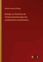 Beiträge zur Kenntniss der Tertiaerversteinerungen des nordwestlichen Deutschlands