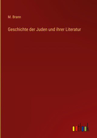 Geschichte der Juden und ihrer Literatur
