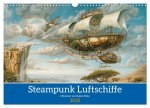 Steampunk Luftschiffe mit einer surrealen Note (Wandkalender 2025 DIN A3 quer), CALVENDO Monatskalender