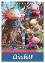 Axolotl. Lustiger Schwanzlurch mit Superkräften (Tischkalender 2025 DIN A5 hoch), CALVENDO Monatskalender