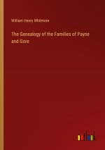 The Genealogy of the Families of Payne and Gore