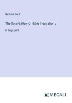 The Dore Gallery Of Bible Illustrations