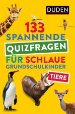 133 spannende Quizfragen für schlaue Grundschulkinder - Tiere
