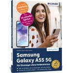 Samsung Galaxy A55 - Für Einsteiger ohne Vorkenntnisse