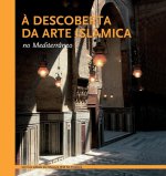 ? descoberta da arte islâmica no Mediterrâneo