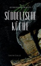Kulturgeschichten zur Süddeutschen Küche
